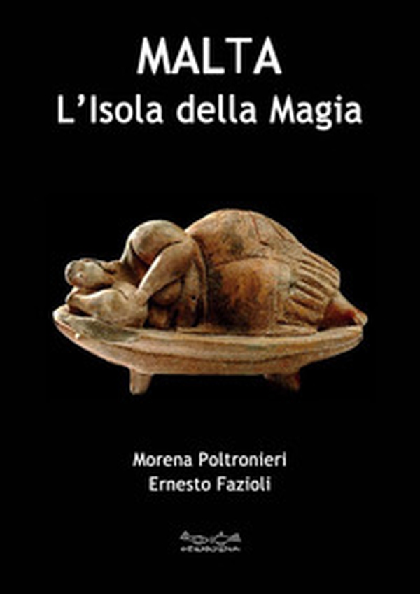 Malta l'isola della magia - Librerie.coop Malta l'isola della magia - Librerie.coop