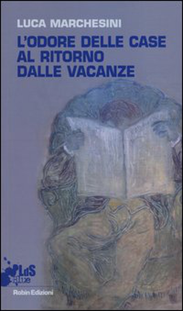 L'odore delle case al ritorno dalle vacanze - Librerie.coop L'odore delle case al ritorno dalle vacanze - Librerie.coop