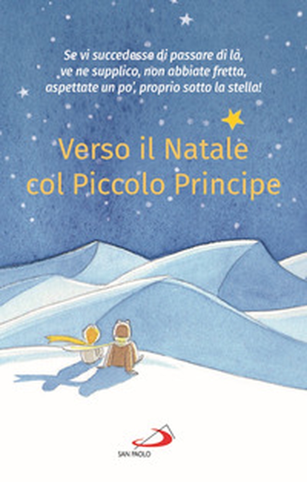 Verso il Natale col Piccolo Principe - Librerie.coop Verso il Natale col Piccolo Principe - Librerie.coop