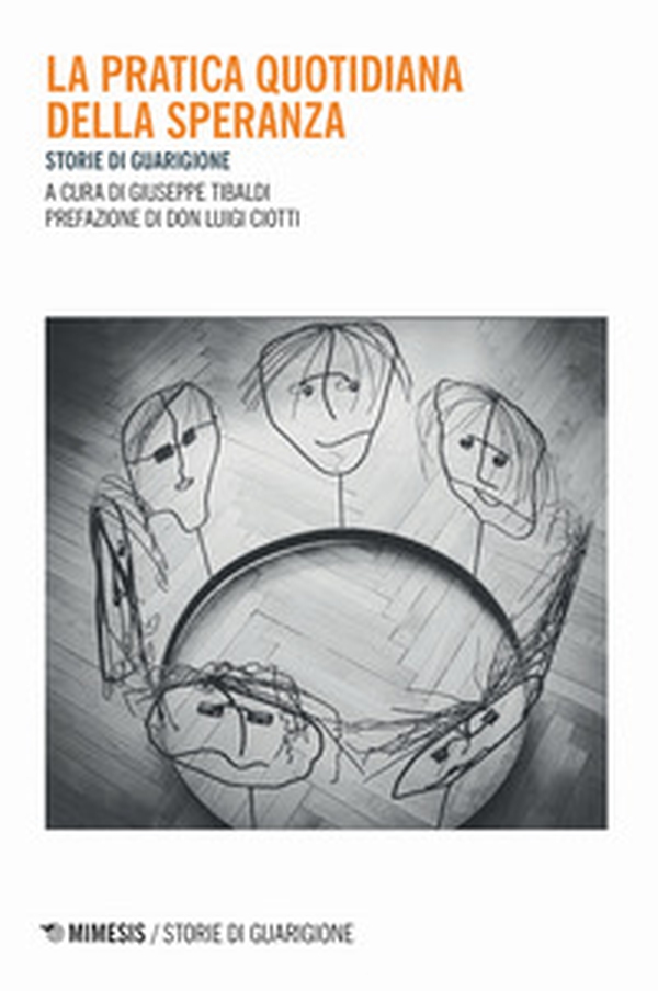 La pratica quotidiana della speranza. Storie di guarigione - Librerie.coop La pratica quotidiana della speranza. Storie di guarigione - Librerie.coop