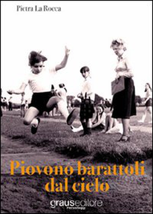 Piovono barattoli dal cielo - Librerie.coop Piovono barattoli dal cielo - Librerie.coop