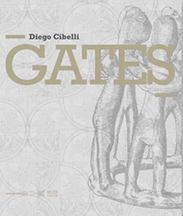 Diego Cibelli. Gates - Librerie.coop Diego Cibelli. Gates - Librerie.coop