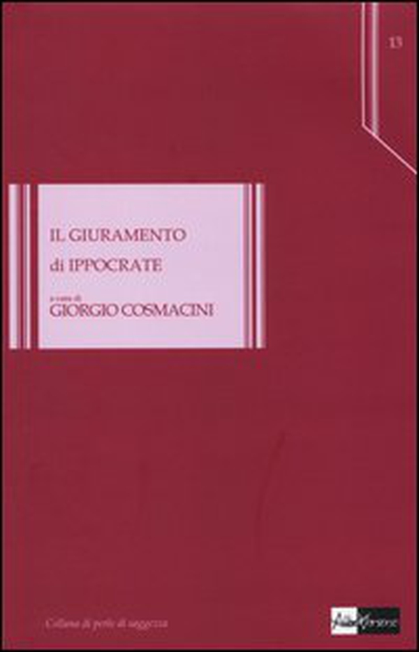 Il giuramento di Ippocrate - Librerie.coop Il giuramento di Ippocrate - Librerie.coop
