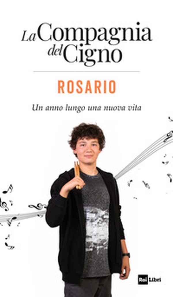 Rosario. Un anno lungo una nuova vita. La Compagnia del Cigno - Librerie.coop Rosario. Un anno lungo una nuova vita. La Compagnia del Cigno - Librerie.coop