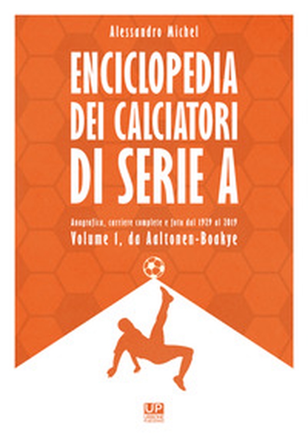Enciclopedia dei calciatori di serie A - Librerie.coop Enciclopedia dei calciatori di serie A - Librerie.coop