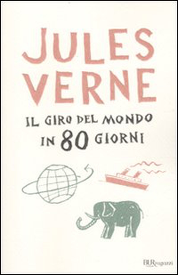 Il giro del mondo in 80 giorni - Librerie.coop Il giro del mondo in 80 giorni - Librerie.coop