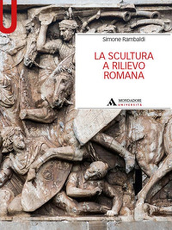 La scultura a rilievo romana - Librerie.coop La scultura a rilievo romana - Librerie.coop