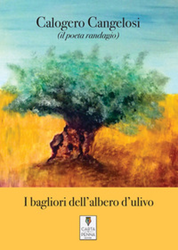 I bagliori dell'albero d'ulivo - Librerie.coop I bagliori dell'albero d'ulivo - Librerie.coop