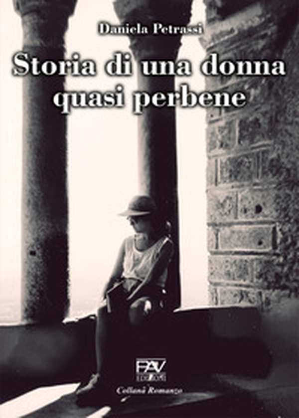 Storia di una donna quasi perbene - Librerie.coop Storia di una donna quasi perbene - Librerie.coop