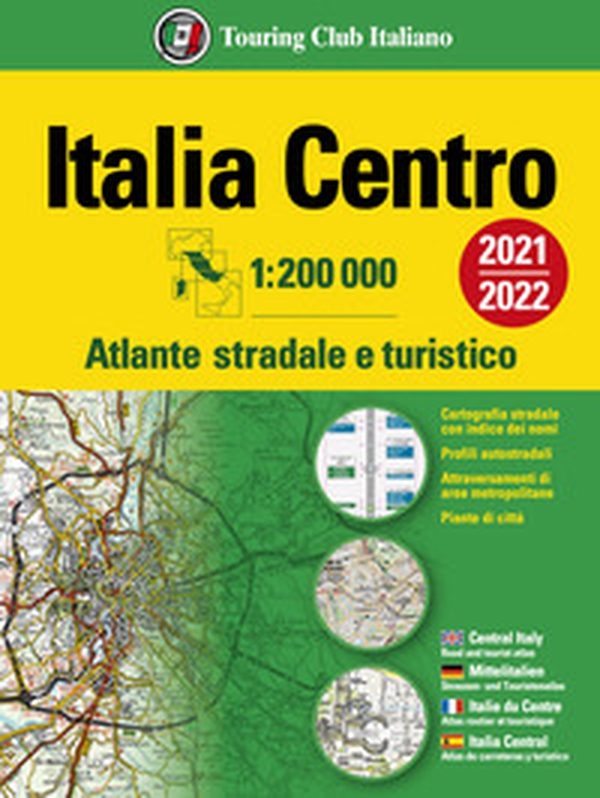 Atlante stradale Italia Centro 1:200.000 - Librerie.coop Atlante stradale Italia Centro 1:200.000 - Librerie.coop