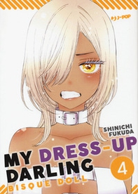 My dress up darling. Bisque doll - Vol. 4 - Librerie.coop