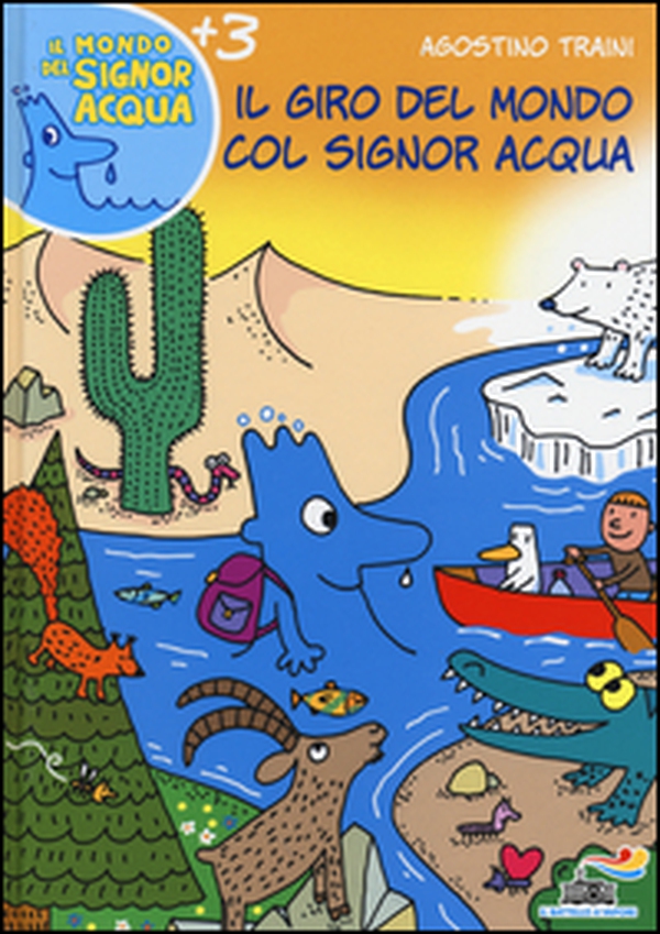 Il giro del mondo col signor Acqua - Librerie.coop Il giro del mondo col signor Acqua - Librerie.coop
