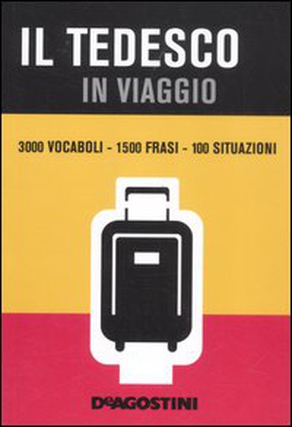 Il tedesco in viaggio - Librerie.coop Il tedesco in viaggio - Librerie.coop