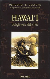Hawai'i. Dialoghi con la Madre Terra - Librerie.coop