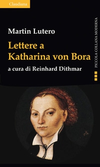 Lettere a Katharina von Bora - Librerie.coop