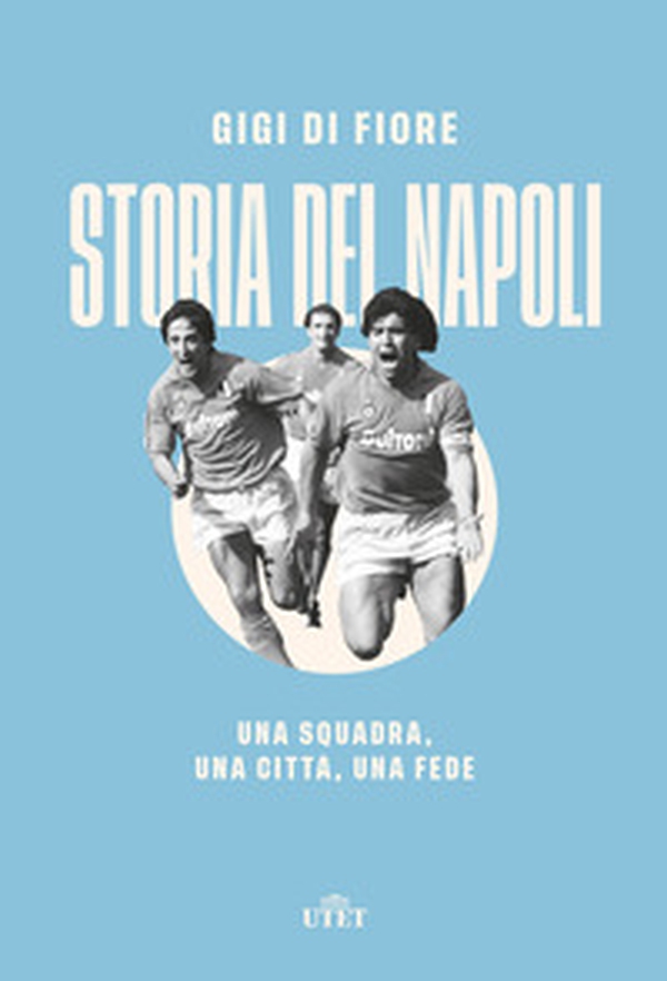 Storia del Napoli. Una squadra, una città, una fede - Librerie.coop Storia del Napoli. Una squadra, una città, una fede - Librerie.coop