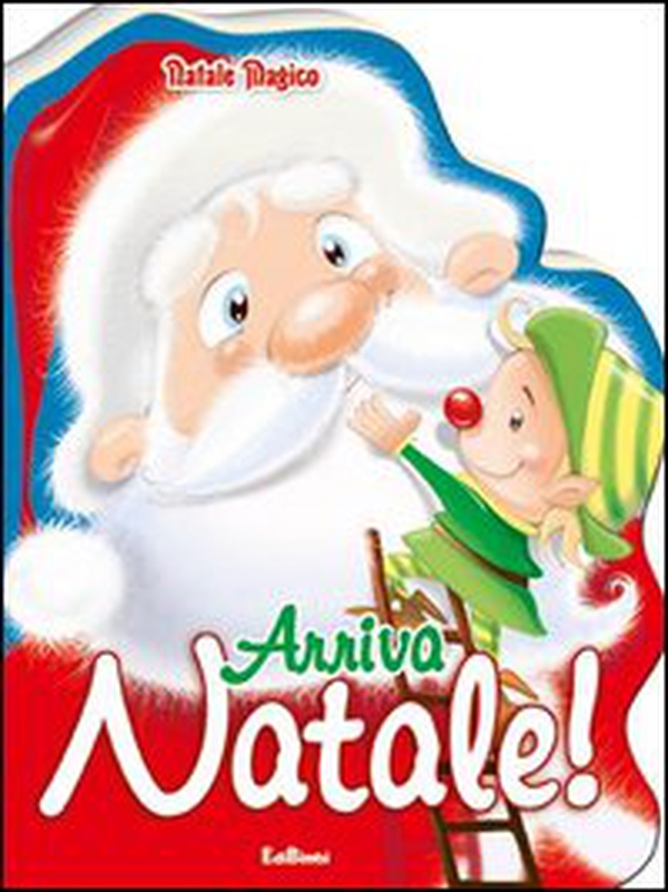 Arriva Natale! Natale magico - Librerie.coop Arriva Natale! Natale magico - Librerie.coop