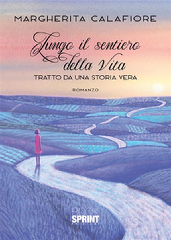 Lungo il sentiero della vita - Librerie.coop Lungo il sentiero della vita - Librerie.coop