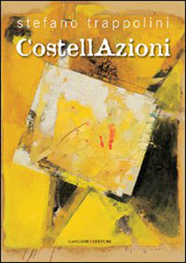 Stefano Trappolini. Costellazioni - Librerie.coop Stefano Trappolini. Costellazioni - Librerie.coop