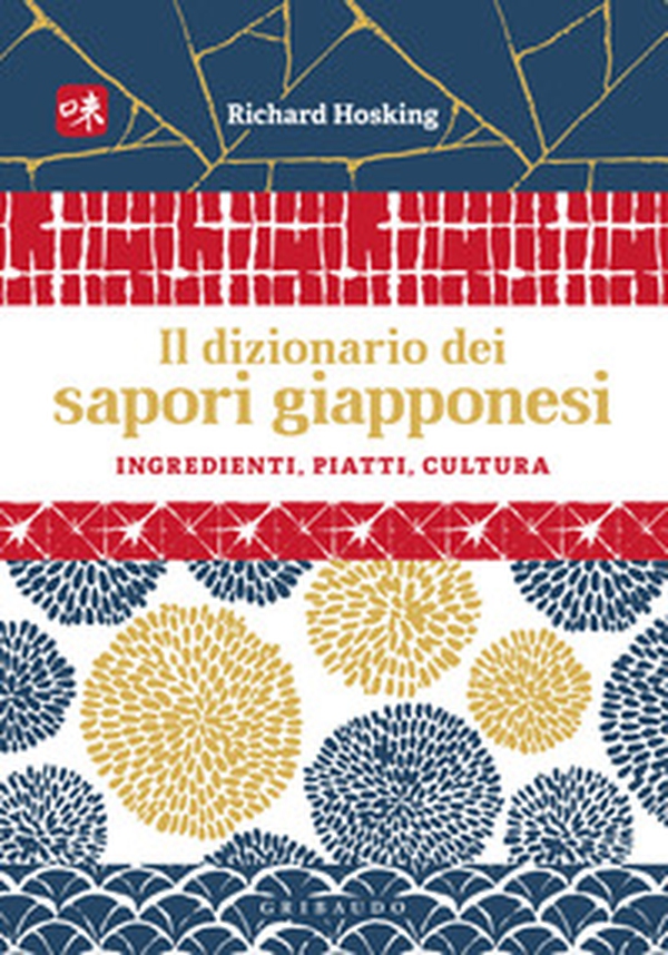 Il dizionario dei sapori giapponesi. Ingredienti, piatti, cultura - Librerie.coop Il dizionario dei sapori giapponesi. Ingredienti, piatti, cultura - Librerie.coop