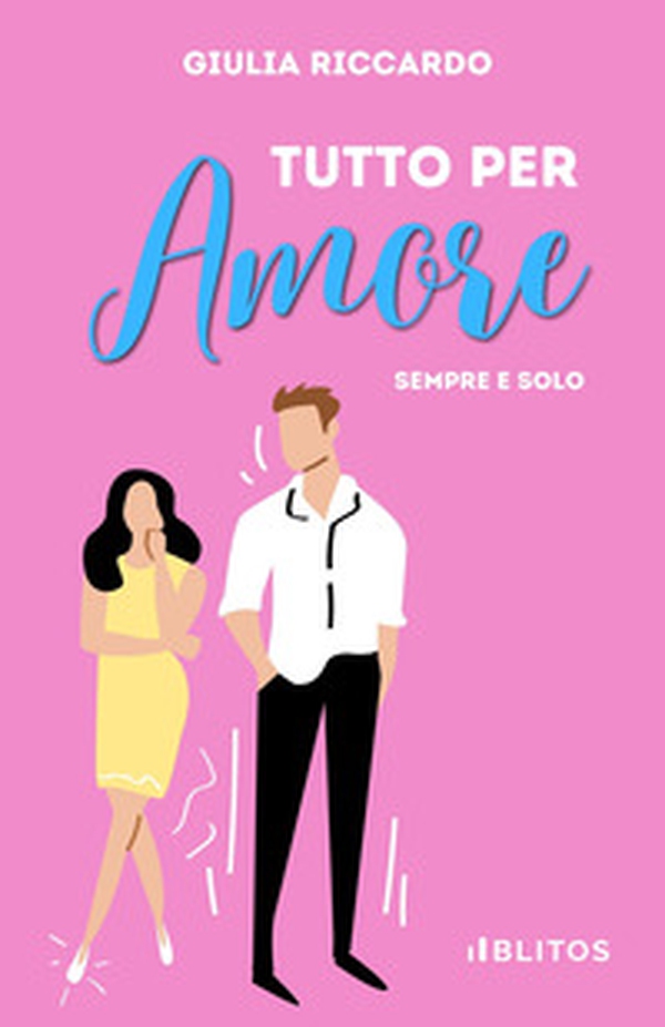Tutto per amore. Sempre e solo - Librerie.coop Tutto per amore. Sempre e solo - Librerie.coop