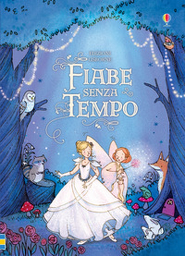 Fiabe senza tempo - Librerie.coop Fiabe senza tempo - Librerie.coop