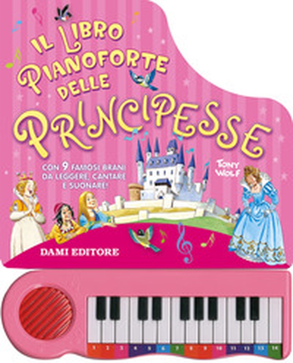 Il libro pianoforte delle principesse - Librerie.coop Il libro pianoforte delle principesse - Librerie.coop