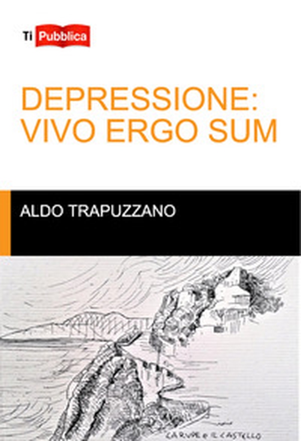 Depressione: vivo ergo sum - Librerie.coop Depressione: vivo ergo sum - Librerie.coop