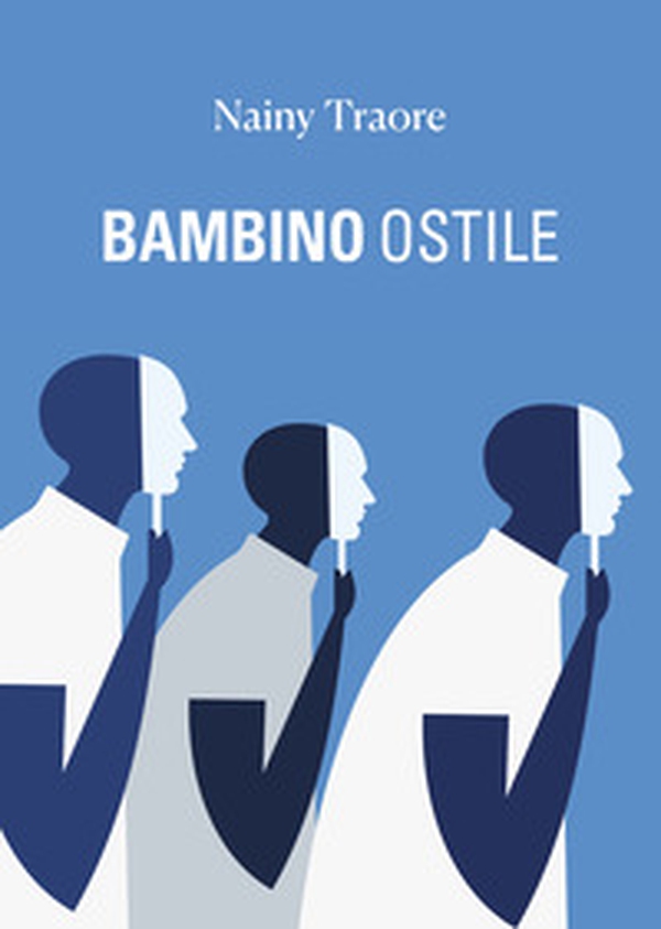 Bambino ostile - Librerie.coop Bambino ostile - Librerie.coop