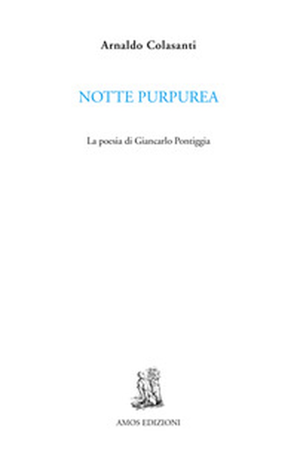 Notte purpurea. La poesia di Giancarlo Pontiggia - Librerie.coop Notte purpurea. La poesia di Giancarlo Pontiggia - Librerie.coop