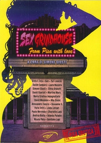 Sex grindhouse. From Pisa with love - Librerie.coop