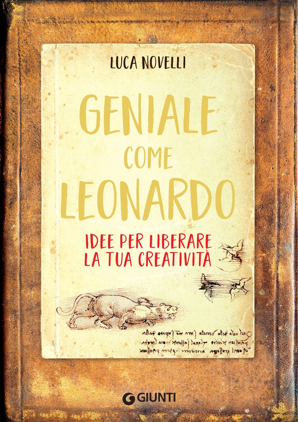 Geniale come Leonardo - Librerie.coop Geniale come Leonardo - Librerie.coop