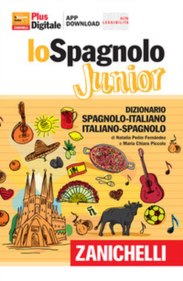 Lo spagnolo Junior. Dizionario spagnolo-italiano, italiano-spagnolo. Versione Plus - Librerie.coop Lo spagnolo Junior. Dizionario spagnolo-italiano, italiano-spagnolo. Versione Plus - Librerie.coop