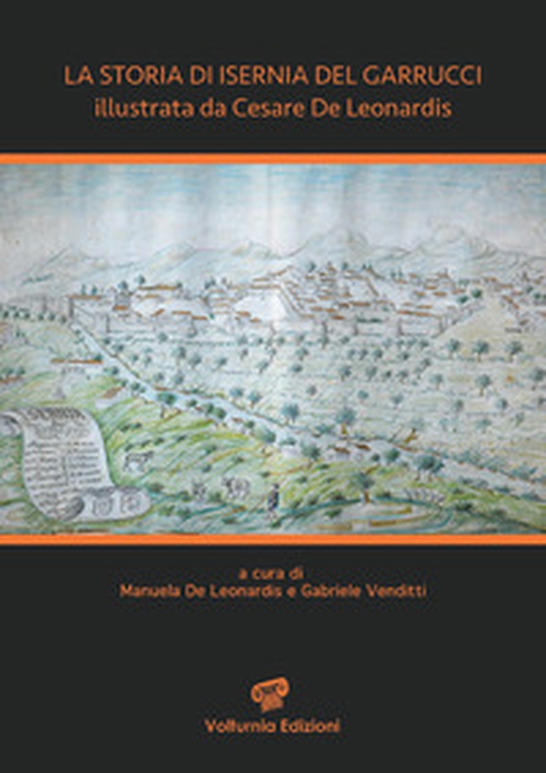 La storia di Isernia del Garrucci illustrata da Cesare De Leonardis - Librerie.coop La storia di Isernia del Garrucci illustrata da Cesare De Leonardis - Librerie.coop