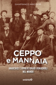 Ceppo e mannaia. Anarchici e rivoluzionari romagnoli nel mondo - Librerie.coop