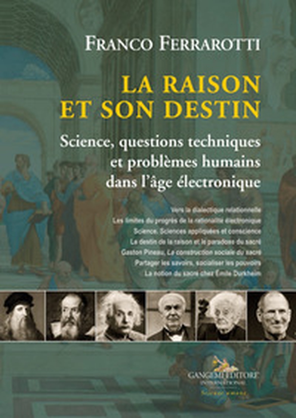La raison et son destin. Science, questions techniques et problèmes humains dans l'âge électronique - Librerie.coop La raison et son destin. Science, questions techniques et problèmes humains dans l'âge électronique - Librerie.coop