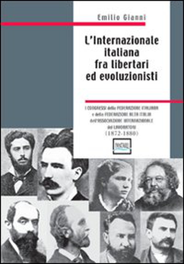 L'internazionale italiana fra libertari ed evoluzionisti (1872-1880) - Librerie.coop L'internazionale italiana fra libertari ed evoluzionisti (1872-1880) - Librerie.coop