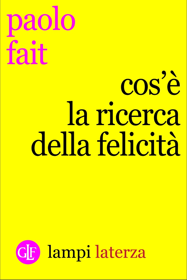 Cos'è la ricerca della felicità - Librerie.coop Cos'è la ricerca della felicità - Librerie.coop
