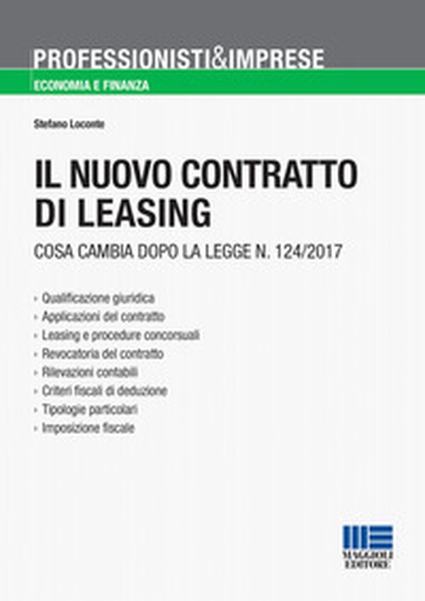 Il nuovo contratto di leasing. Cosa cambia dopo la Legge n. 124/2017 - Librerie.coop Il nuovo contratto di leasing. Cosa cambia dopo la Legge n. 124/2017 - Librerie.coop