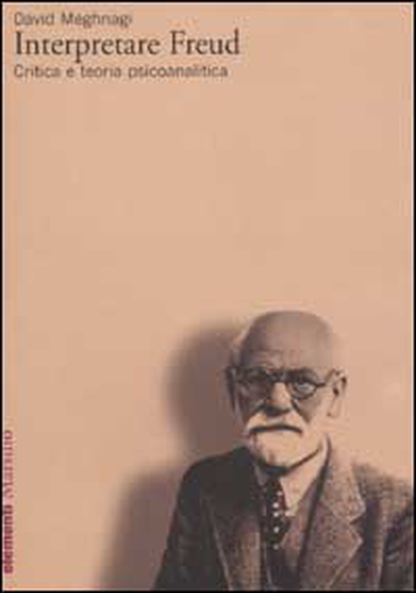 Interpretare Freud. Critica e teoria psicoanalitica - Librerie.coop Interpretare Freud. Critica e teoria psicoanalitica - Librerie.coop