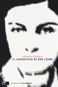 Il sacrificio di Éva Izsák - Librerie.coop