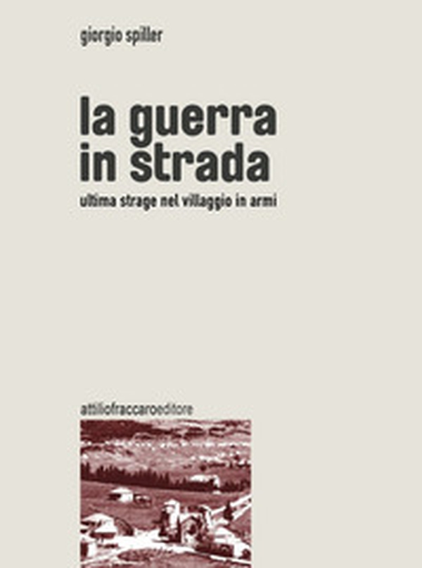 La guerra in strada - Librerie.coop La guerra in strada - Librerie.coop