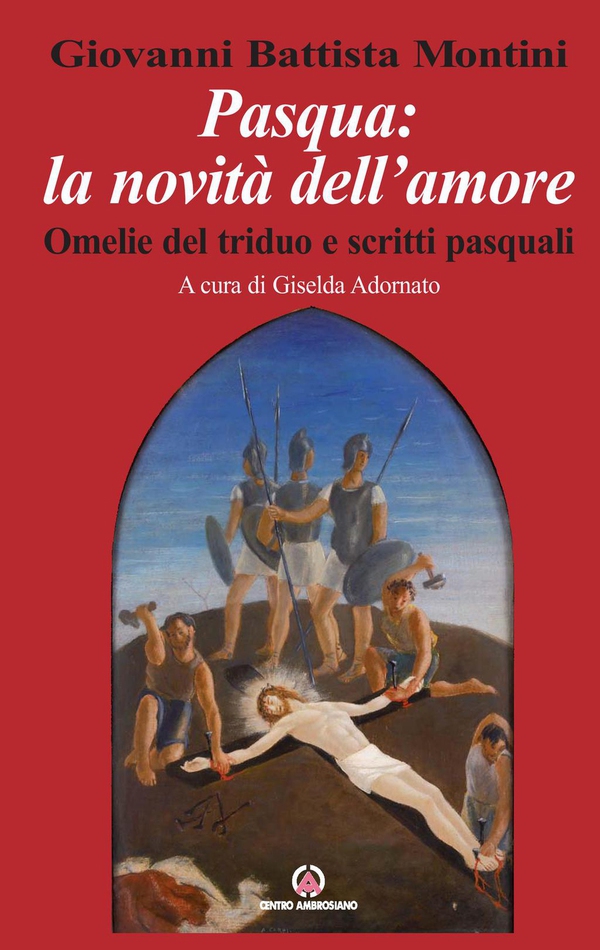 Pasqua: la novità dell'amore - Librerie.coop Pasqua: la novità dell'amore - Librerie.coop