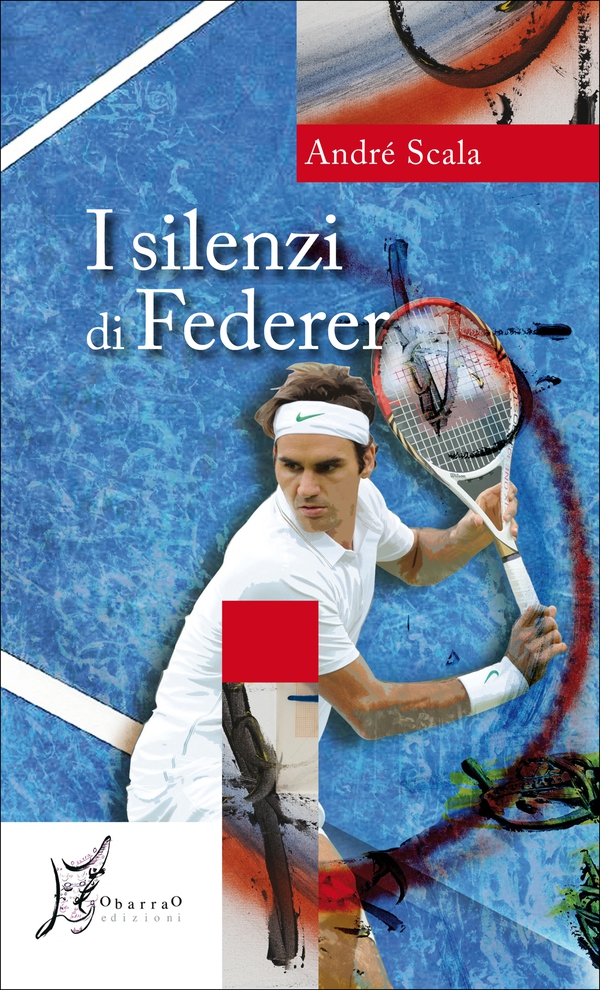 I silenzi di Federer - Librerie.coop I silenzi di Federer - Librerie.coop