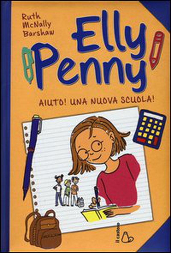 Aiuto! Una nuova scuola! Elly Penny - Vol. 2 - Librerie.coop Aiuto! Una nuova scuola! Elly Penny - Vol. 2 - Librerie.coop