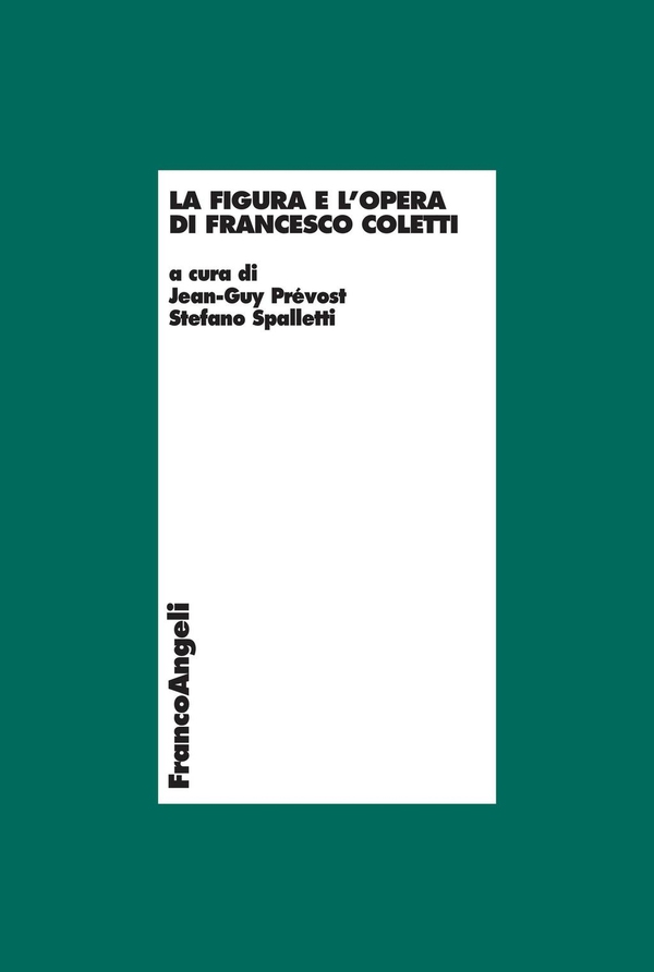 La figura e l'opera di Francesco Coletti - Librerie.coop La figura e l'opera di Francesco Coletti - Librerie.coop