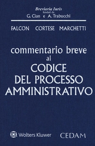 Commentario breve al codice del processo amministrativo - Librerie.coop