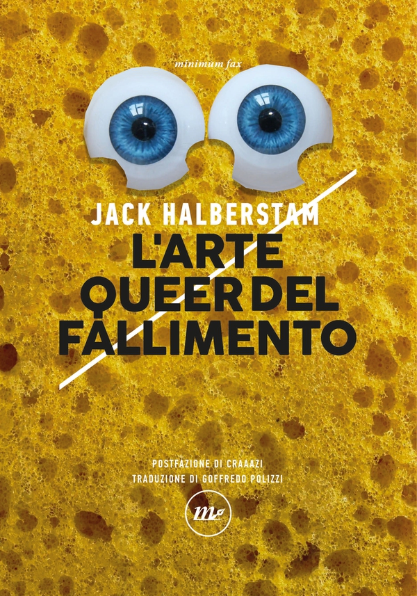 L'arte queer del fallimento - Librerie.coop L'arte queer del fallimento - Librerie.coop