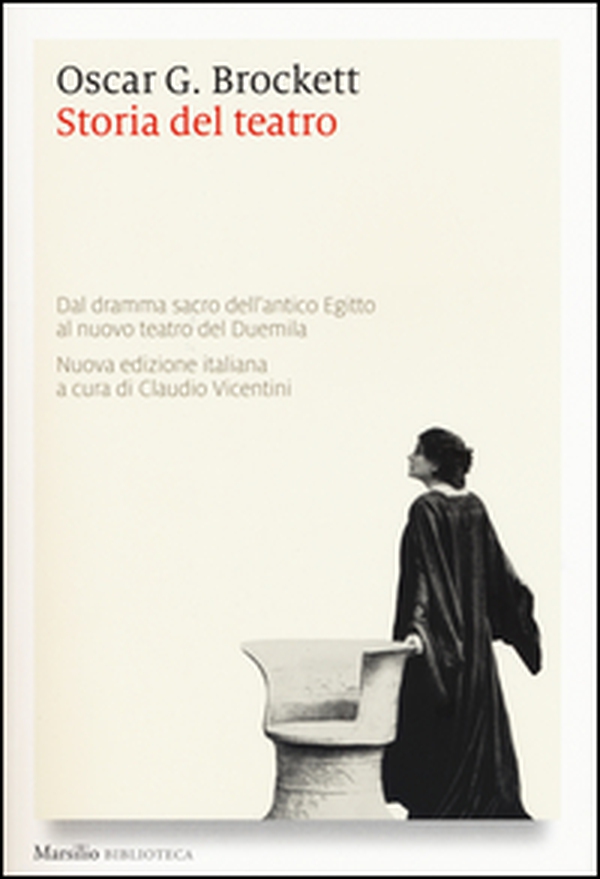 Storia del teatro. Dal dramma sacro dell'antico Egitto al nuovo teatro del Duemila - Librerie.coop Storia del teatro. Dal dramma sacro dell'antico Egitto al nuovo teatro del Duemila - Librerie.coop