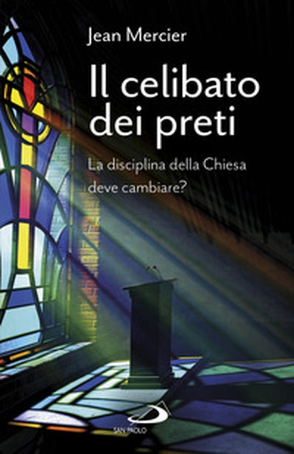 Il celibato dei preti. La disciplina della Chiesa deve cambiare? - Librerie.coop Il celibato dei preti. La disciplina della Chiesa deve cambiare? - Librerie.coop